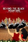 Beyond The Black Mountains