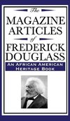 The Magazine Articles of Frederick Douglass (an African American Heritage Book)