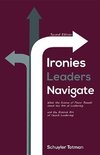 Ironies Leaders Navigate, Second Edition