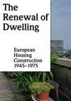 The Renewal of Dwelling