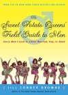 The Sweet Potato Queens' Field Guide to Men