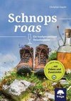 Schnopsroas