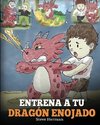 Entrena a tu Dragón Enojado (Train Your Angry Dragon)