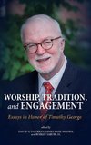 Worship, Tradition, and Engagement