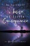 A Kiss of Little Consequence