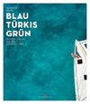 Blau Türkis Grün