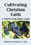 Cultivating Christian Faith