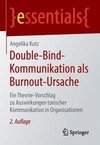 Double-Bind-Kommunikation als Burnout-Ursache