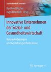 Innovative Unternehmen der Sozial- und Gesundheitswirtschaft