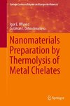 Nanomaterials Preparation by Thermolysis of Metal Chelates