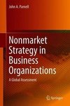 Nonmarket Strategy in Business Organizations