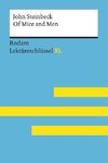 Of Mice and Men von John Steinbeck: Lektüreschlüssel mit Inhaltsangabe, Interpretation, Prüfungsaufgaben mit Lösungen, Lernglossar. (Reclam Lektüreschlüssel XL)