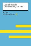 Die Vermessung der Welt von Daniel Kehlmann: Lektüreschlüssel mit Inhaltsangabe, Interpretation, Prüfungsaufgaben mit Lösungen, Lernglossar. (Reclam Lektüreschlüssel XL)