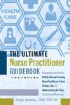 The Ultimate Nurse Practitioner Guidebook