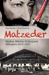 Matzeder - Räuber, Mörder, Delinquent