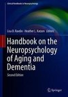 Handbook on the Neuropsychology of Aging and Dementia