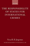 The Responsibility of States for International Crimes