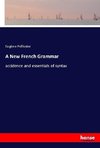 A New French Grammar