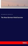 The New German Field Exercise