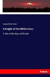 A Knight of the White Cross