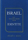 ISRAèL OU DECOUVRIR SON IDENTITE