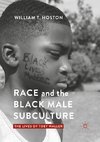 Race and the Black Male Subculture