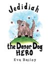 Jedidiah the Donor Dog Hero