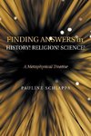 Finding Answers History! Religion! Science!