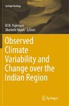 Observed Climate Variability and Change over the Indian Region