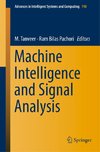 Machine Intelligence and Signal Analysis