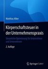 Körperschaftsteuer in der Unternehmenspraxis