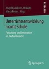 Unterrichtsentwicklung macht Schule