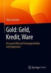 Gold: Geld, Kredit, Ware