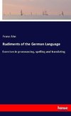 Rudiments of the German Language