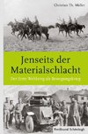 Jenseits der Materialschlacht