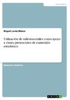 Utilización de videotutoriales como apoyo a clases presenciales de contenido estadístico