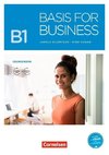 Basis for Business B1 - Kursbuch mit Audios und Videos als Augmented Reality