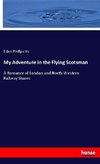 My Adventure in the Flying Scotsman