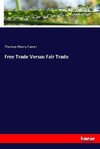 Free Trade Versus Fair Trade