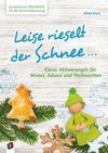 Kunterbunte Ideenkiste für die Seniorenbetreuung: Leise rieselt der Schnee ...