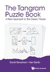 Goodman, D: Tangram Puzzle Book, The: A New Approach To The