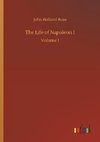 The Life of Napoleon I