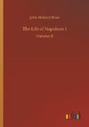 The Life of Napoleon I