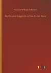 Myths and Legends of the Celtic Race