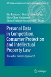 Personal Data in Competition, Consumer Protection and Intellectual Property Law