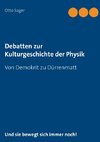 Debatten zur Kulturgeschichte der Physik