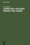 Leben des Heiligen Franz von Assisi