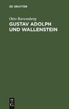 Gustav Adolph und Wallenstein