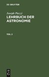 Lehrbuch der Astronomie. Teil 2