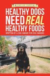 Healthy Dogs Need Real Healthy Foods